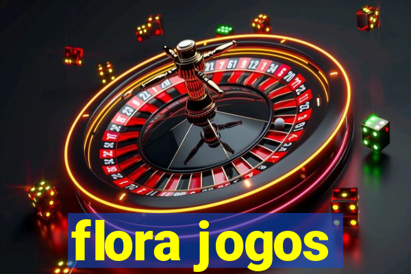 flora jogos